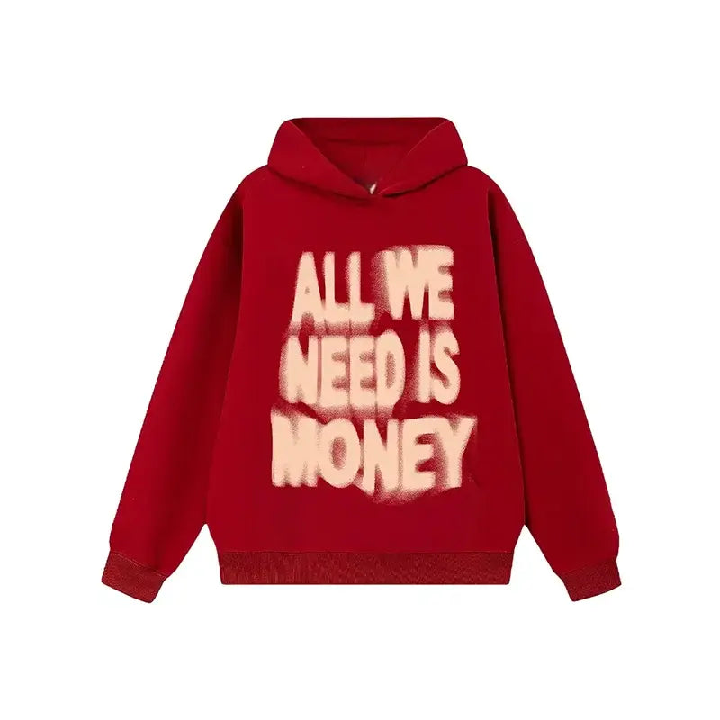 All We Need Is Money Pullover Hoodie