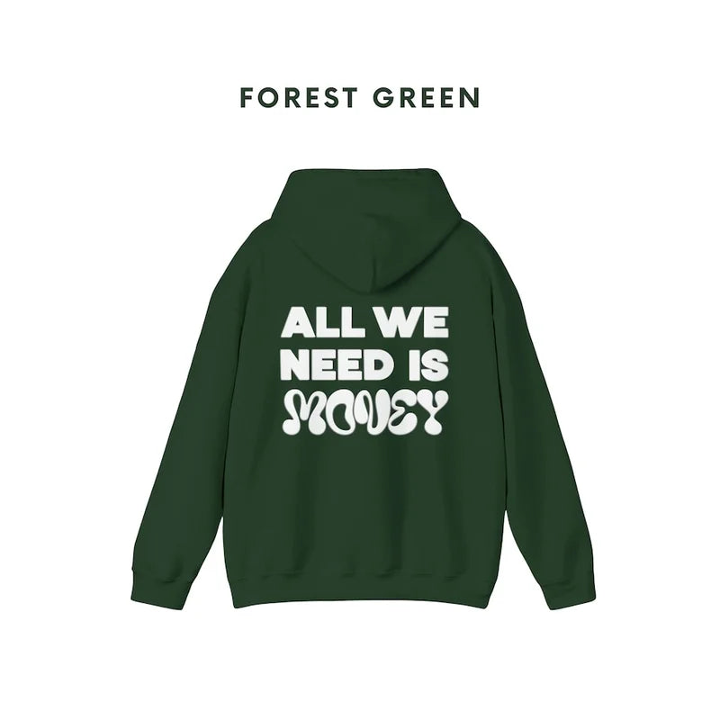 All We Need Is Money Fleece Hoodie