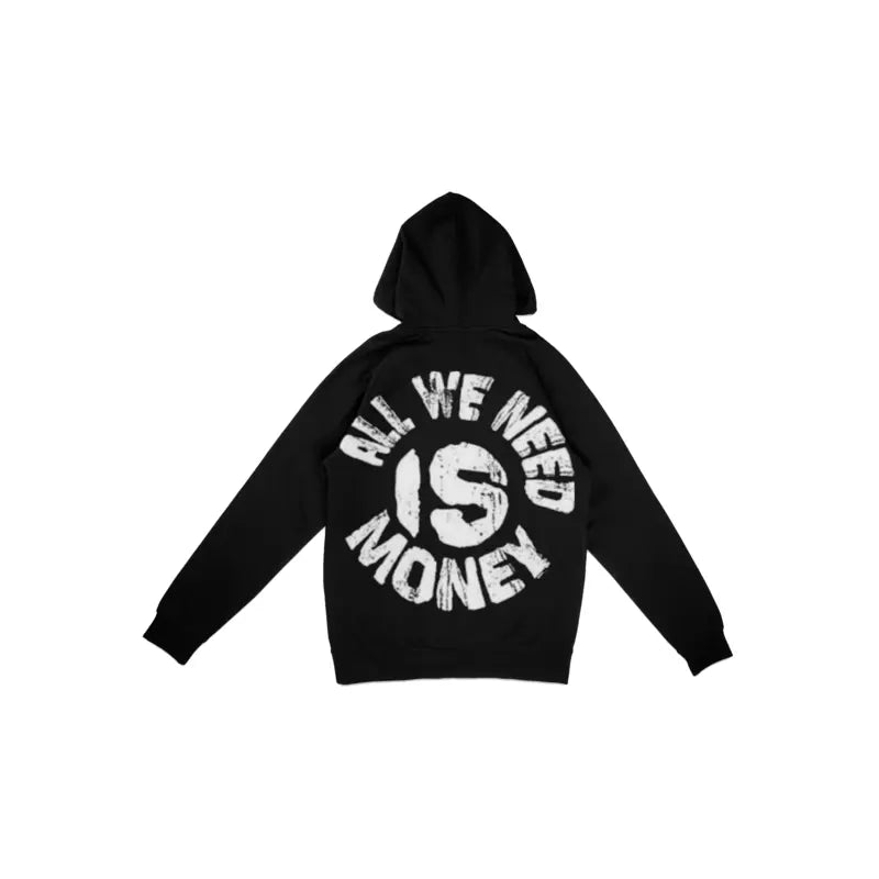 All We Want Is Money Black Hoodie